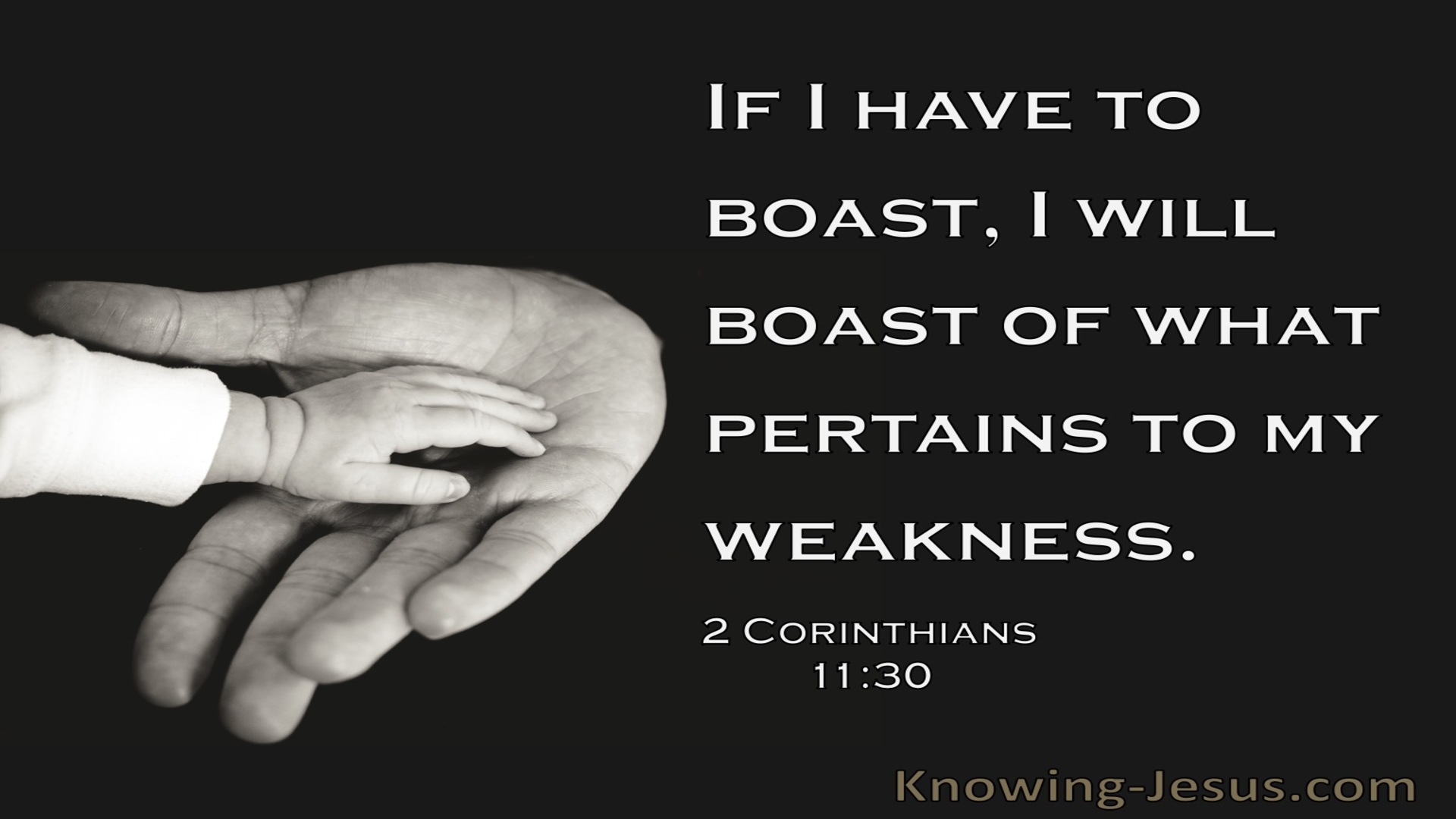 2 Corinthians 11:30 I Boast Of What Pertains To My Weakness (black)